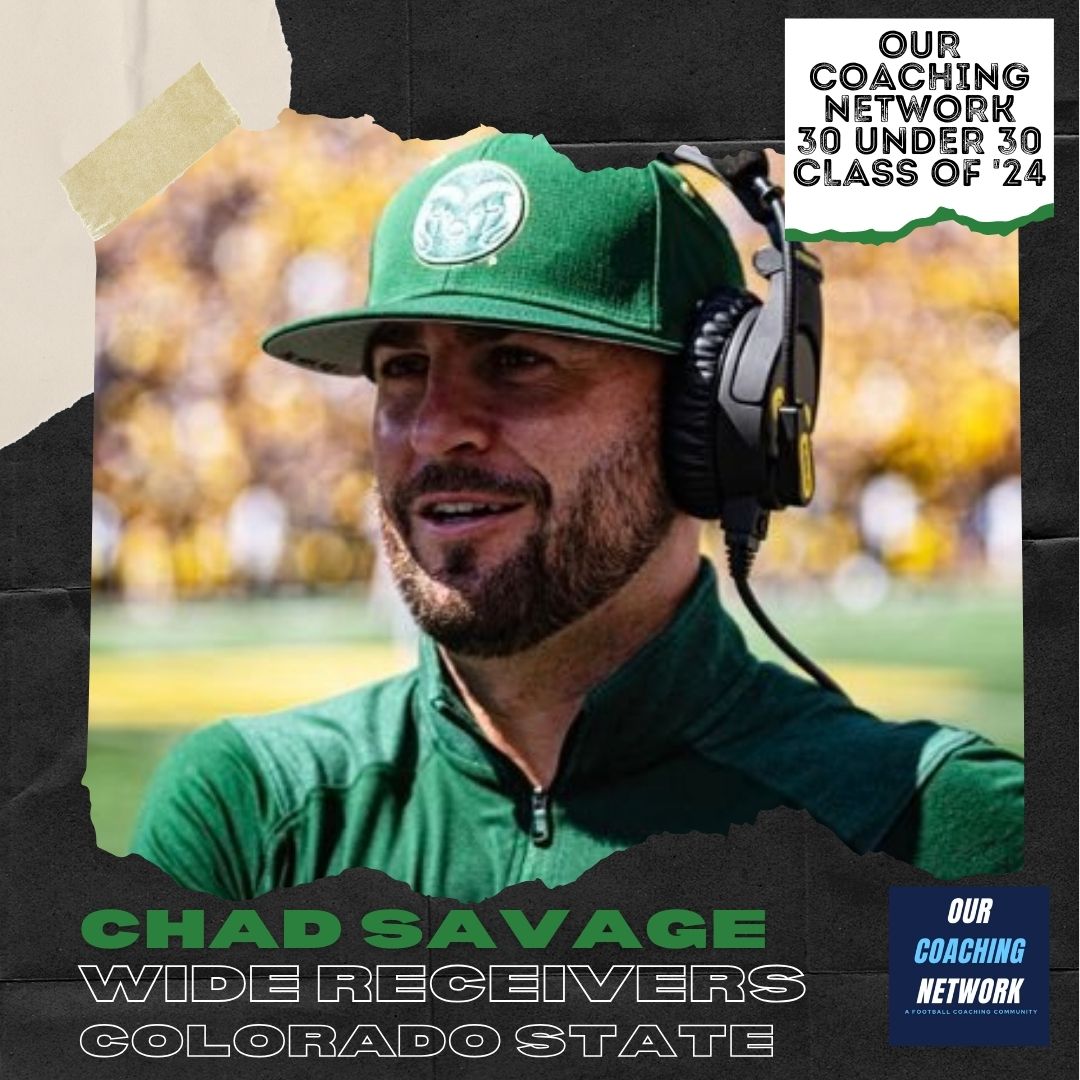 🏈30 under 30🏈 Welcome @CSUFootball Wide Receivers Coach @CoachChadSavage to the 2024 Our Coaching Network 30 Under 30 Class! He's one of the most talented young Wide Receiver Coaches in CFB & we're excited to have him🤝 30 Under 30 Selections 🧵👇