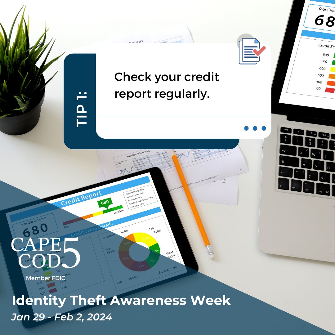 Our first tip as part of #IdentityTheftAwareness Week is to check your credit report regularly for inaccuracies or unknown accounts. These unknowns could be an indicator of #idtheft. For more tips to protect yourself, visit capecodfive.com/resources/iden…