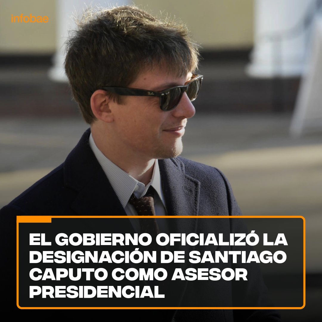 infobae's tweet image. El Gobierno oficializó la designación de Santiago Caputo como asesor presidencial bit.ly/3OnFusb