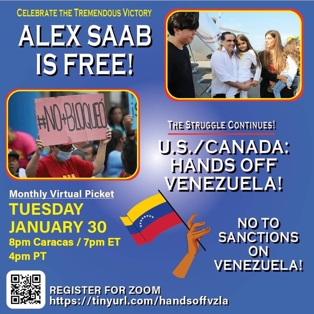 Jan 30 - join monthly online picket action celebrating the release of Alex Saab & continuing to demand US/Canada #HandsOffVenezuela w/@CarlosJRonVE, @indhriana
of @FreeAlexSaabOrg, Dr Maria Paez Victor & Jill Clark-Gollub 
Register: tinyurl.com/handsoffvzla
#vanpili #cdnpoli