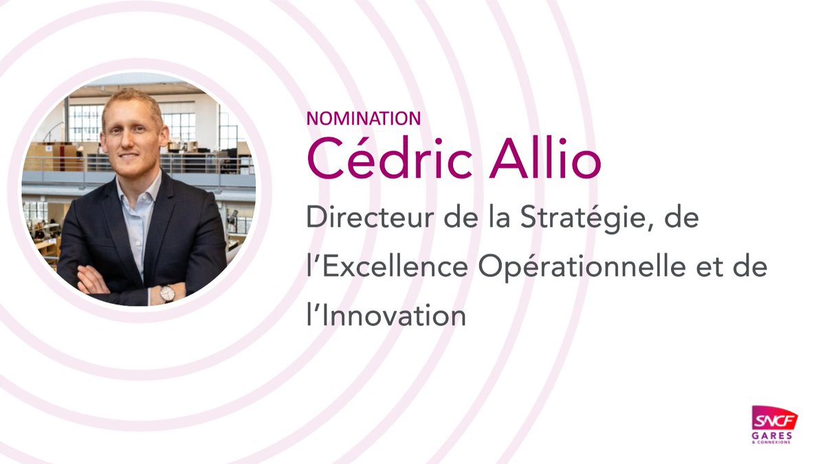 Cédric Allio rejoint le Comité Exécutif de SNCF Gares & Connexions en tant que Directeur de la stratégie, de l’excellence opérationnelle et de l’innovation