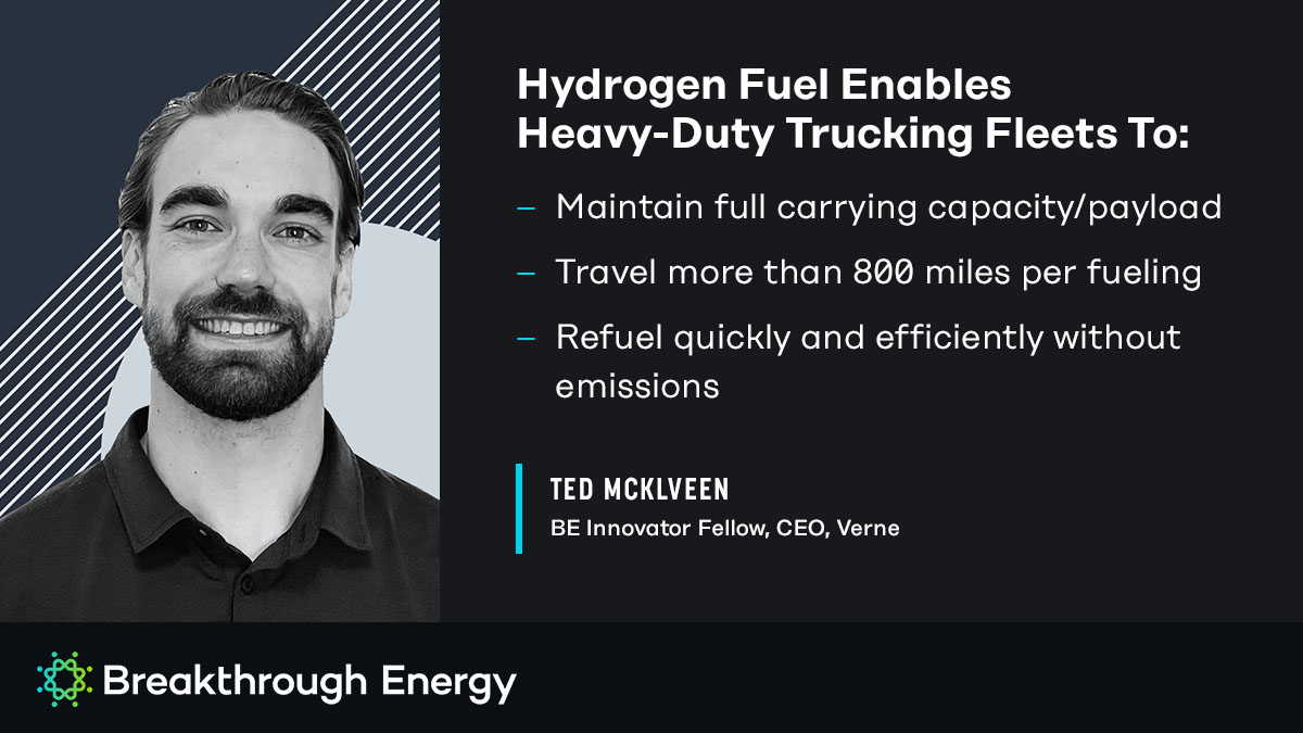 Breakthrough's tweet image. Heavy-duty transport is one of the highest emitters in the transportation sector. At #CleantechForum North America, Ted McKlveen, CEO of BE Fellows project @VerneH2, outlined three benefits of scaling hydrogen fuel cells to decarbonize heavy-duty transportation.
