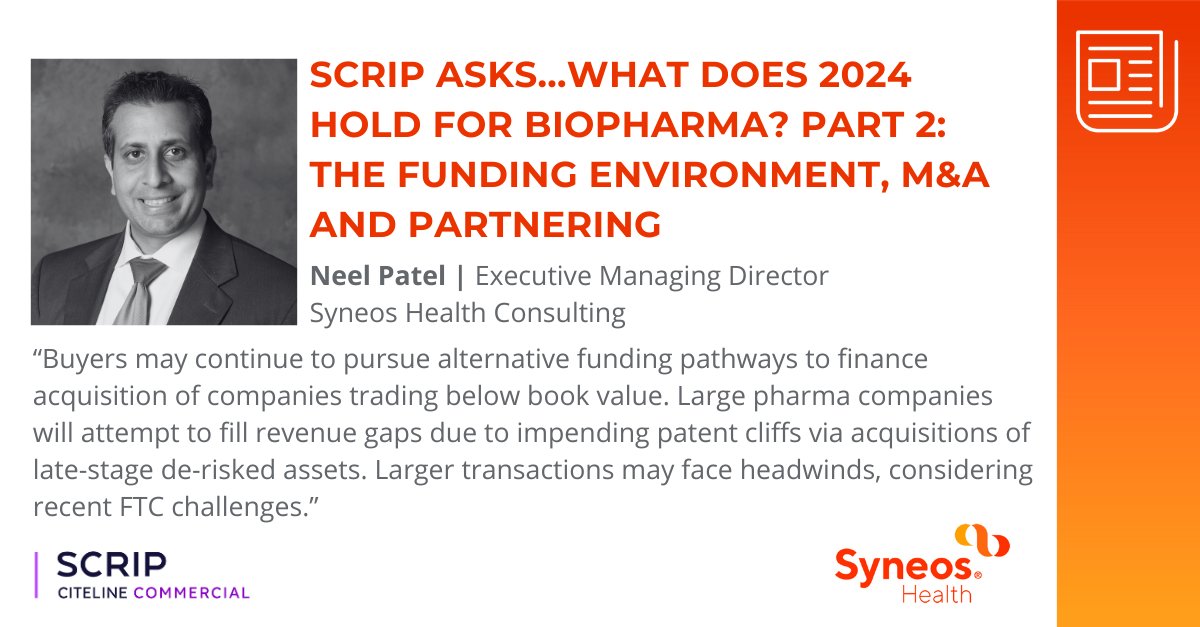 Dive into this @Citeline article featuring our expert's insights from the 2024 Dealmakers' Intentions Survey on the funding environment, M&A and partnering: scrip.citeline.com/SC149635/Scrip… #SyneosHealth ft. Neel Patel
