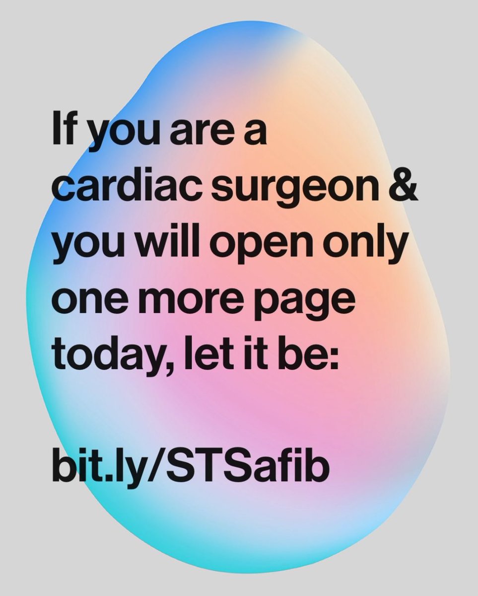 The Society of Thoracic Surgeons 2023 Clinical Practice Guidelines for the Surgical Treatment of Atrial Fibrillation bit.ly/STSafib #afib #ablation #laao