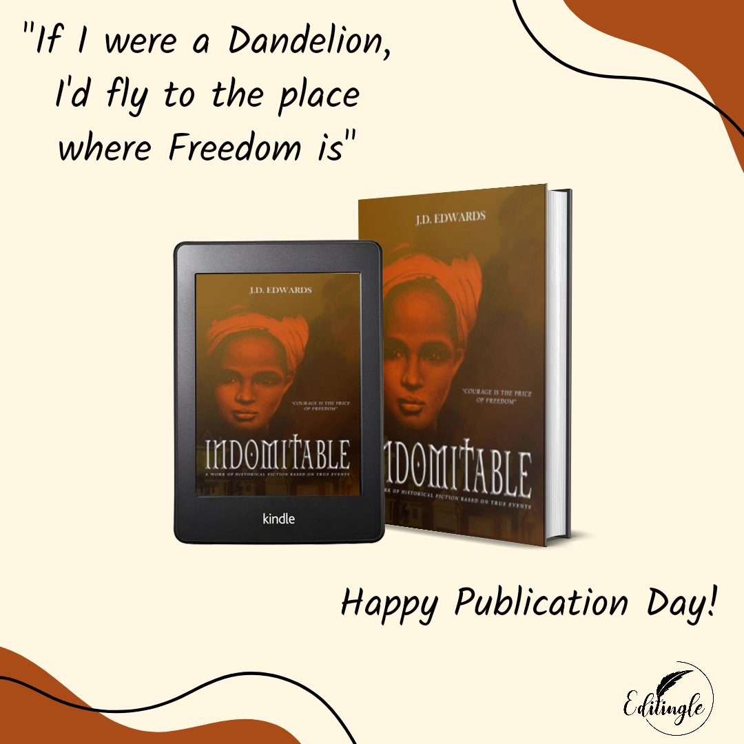 Happy 2nd Publication Day to INDOMITABLE 

A story of courage, perseverance and quest for freedom! 

Read Eliza's story in INDOMITABLE by J.D. Edwards 

Available on Amazon Ebook, paperback and hardcover format

Get your copy today

 #bookanniversary #bookteaser #newbookrelease