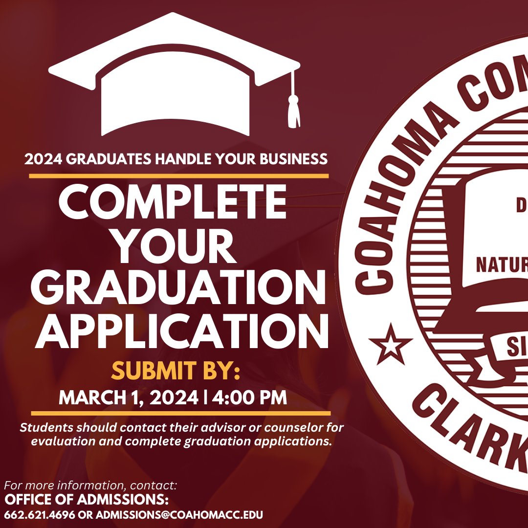 CoahomaCC's tweet photo. #CCCStudents Fall 2023 and Spring 2024 graduates, the time is now. The deadline to submit a Graduation Application is Friday, March 1, by 4:00 p.m. Access the application at https://t.co/bgSo57aPbf. 
#CoahomaProud #Since1949 https://t.co/gQnCAMS3F7