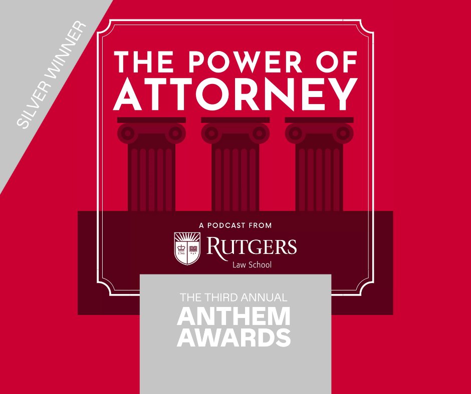The #RutgersLaw #podcast, The Power of Attorney, won the silver #AnthemAward in the DEI Podcast or Audio Awareness & Media Categories! go.rutgers.edu/SilverWinner Congrats to fmr. Hosts/Co-deans Kim Mutcherson & Rose Cuison-Villazor, Producer Nate Nakao & Exec. Prod. @ShanidaCarter.