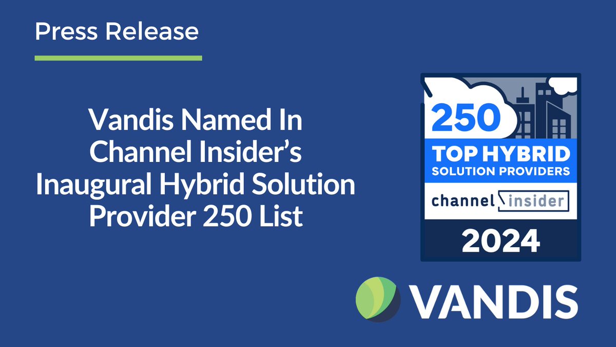 Vandis announced today that is has been named to Channel Insider's HSP 250 list which recognizes the 250 most progressive IT solution providers and resellers in North America based on their commitment to advanced technologies and client success. hubs.ly/Q02j70Tp0