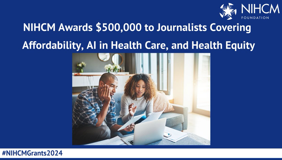 NIHCMfoundation's tweet photo. Announcing the 2024 #NIHCM Foundation Journalism Grantees!  $500,000 was given to journalists covering affordability, health equity, AI in healthcare, prescription drugs, and more.

Learn more in the press release. https://t.co/8VWgSMxb9N https://t.co/sTkYDRZV4X