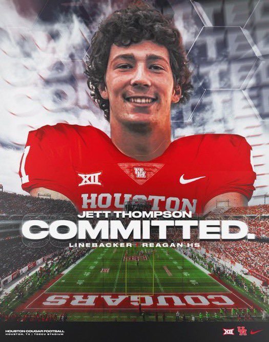 Jett Thompson (@jett_t_2024) on Twitter photo #AGTG 100% committed🐾! #GoCougs
<a href="/UHCougarFB/">Houston Football</a> @Jimmy_UHFB <a href="/Casey_Smithson/">Casey Smithson</a> <a href="/CoachJCY/">Josh Christian-Young</a> <a href="/CoachWEFritz/">Coach Willie Fritz</a> <a href="/CoachRoss___/">James Ross III</a> <a href="/ShielWood/">Shiel Wood</a> <a href="/SAReaganFball/">Reagan Football</a> <a href="/SATXrecruiting/">NSR Texas (South, Central, East Texas)</a> #AGTG 100% committed🐾! #GoCougs
<a href="/UHCougarFB/">Houston Football</a> @Jimmy_UHFB <a href="/Casey_Smithson/">Casey Smithson</a> <a href="/CoachJCY/">Josh Christian-Young</a> <a href="/CoachWEFritz/">Coach Willie Fritz</a> <a href="/CoachRoss___/">James Ross III</a> <a href="/ShielWood/">Shiel Wood</a> <a href="/SAReaganFball/">Reagan Football</a> <a href="/SATXrecruiting/">NSR Texas (South, Central, East Texas)</a>