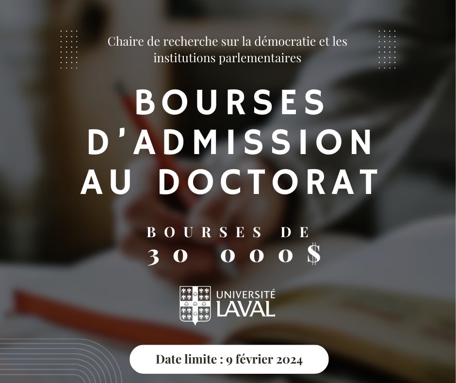 DERNIER RAPPEL 🚨 La Chaire de recherche sur la démocratie et les institutions parlementaires offre DEUX BOURSES D'ADMISSION AU DOCTORAT DE 30 000$. Toutes les informations sont disponibles sur notre site Internet : democratie.chaire.ulaval.ca → DATE LIMITE : 9 FÉVRIER