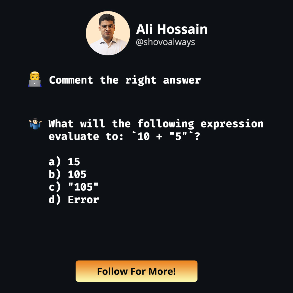 shovoalways's tweet image. 🧑‍💻 Comment the right answer
#javascript #procoder