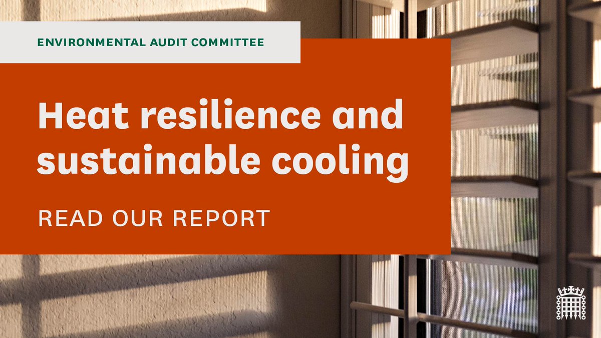 🚨  A national strategy on heat resilience is urgently needed to address “the silent killer” of heatwaves.

📖 Read our report on #HeatResilience and #SustainableCooling published today: publications.parliament.uk/pa/cm5804/cmse… 

🔎More info: committees.parliament.uk/committee/62/e…