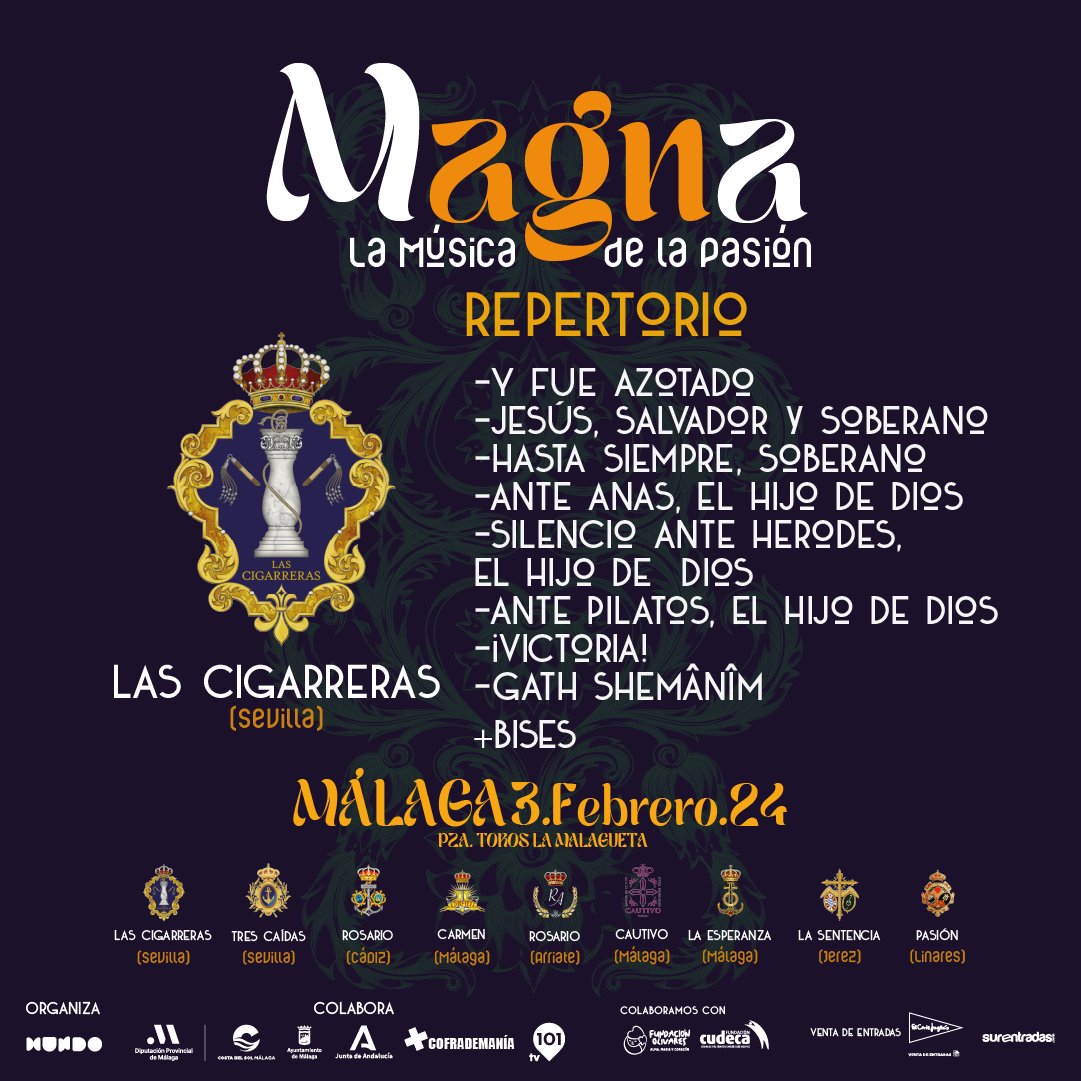 📯 🥁 Vuelve la Música de la Pasión con el II  <a href="/MagnaFestival/">Magna La Música de la Pasión</a> el próximo 3 de febrero en la Plaza de Toros La Malagueta. 
👉¡Y sonará así! ¡Aquí os dejamos los repertorios de <a href="/RosariodeCadiz/">Rosario de Cádiz</a> ,  <a href="/3Caidas_Triana/">Tres Caídas de Triana</a> , <a href="/lascigarreras/">Las Cigarreras</a> y <a href="/am_lasentencia/">La Sentencia</a> !✨
¡Últimas entradas a la venta!🎵
