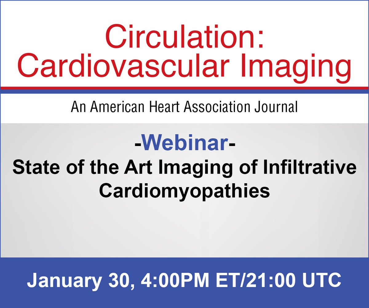 Today at 4PM EST! Webinar on State of the Art Imaging of Infiltrative Cardiomyopathies. REGISTER: heart.zoom.us/webinar/regist… @JiwonKimMD @kaznegishi #AHAJournals