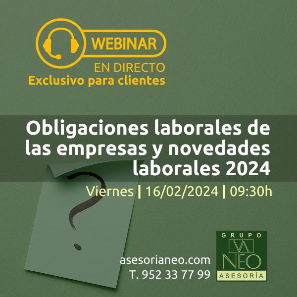 ASESORIANEO's tweet photo. WEBINAR PARA CLIENTES: Obligaciones y novedades laborales 2024. 🗓 16/2/24 🕢 9:30 
https://t.co/Ha0aYCj5IS https://t.co/1ZX87514op