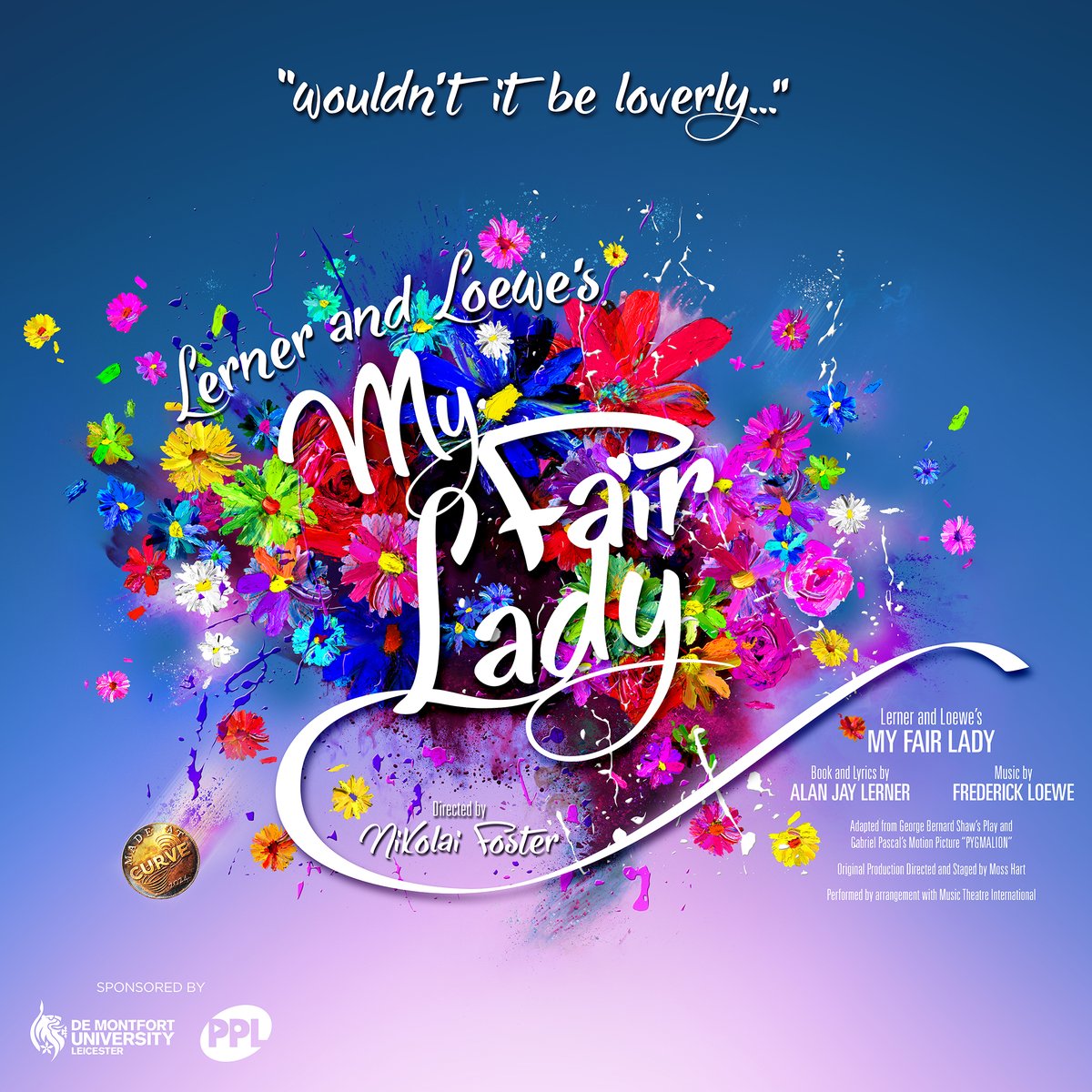💐ANNOUNCING OUR CHRISTMAS 2024 MADE AT CURVE MUSICAL - MY FAIR LADY💐

Leicester - you're in for a 'loverly' Christmas this year as we bring Lerner and Loewe's classic musical MY FAIR LADY to our stage 23 November 2024 to 4 January 2025.

#ACEsupported #YourLeicester