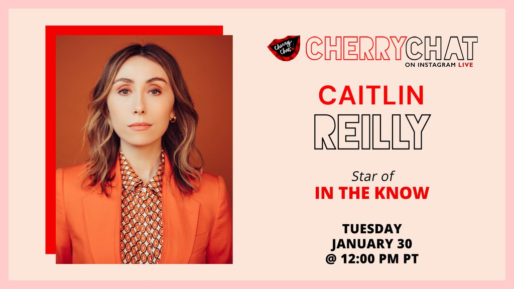 TheCherryPicks's tweet photo. It's our first #CherryChat of 2024! 🍒

Caitlin Reilly, star of #InTheKnow, joins us at 12pm PT (3pm ET). 

💬 Tune in: https://t.co/JaVi5gl7cA https://t.co/tlaDQt3dsg