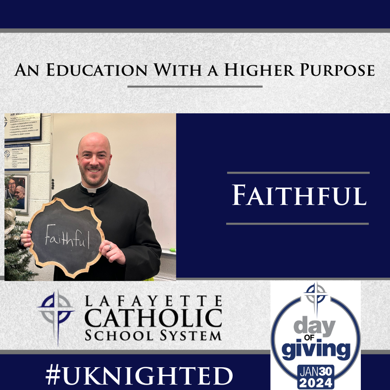 lafacatholic's tweet photo. One word for LCSS: Faithful. For the first time in 30 years, Central Catholic is blessed to have a chaplain with Fr. William Summerlin. Support our community of faith with a donation today: https://t.co/P3BnwOIDEO #LCSSDayofGiving #UKnighted https://t.co/DNChJXI2qN