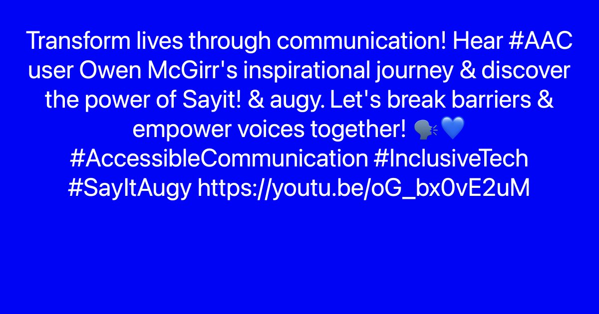 Transform lives through communication! Hear #AAC user Owen McGirr's inspirational journey & discover the power of Sayit! & augy. Let's break barriers & empower voices together! 🗣️💙 #AccessibleCommunication #InclusiveTech #SayItAugy ayr.app/l/haN1