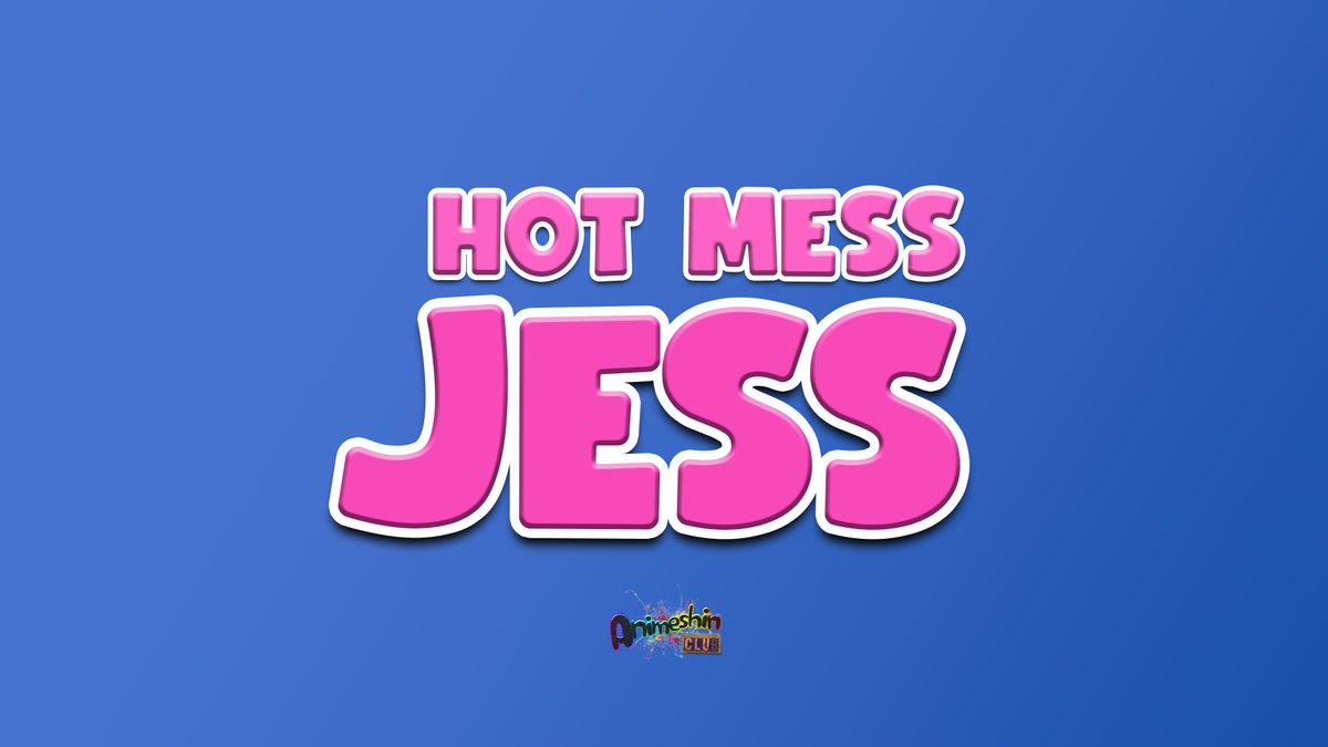 TOMORROW! Hot Mess Jess makes her debut on onlyfans.com/AnimeshinClub Are you ready?!