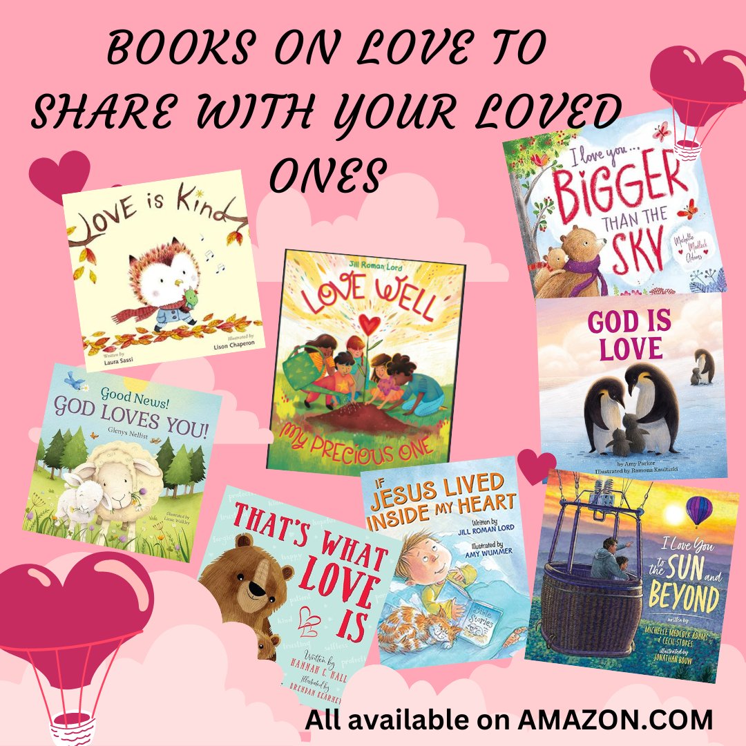 JloJill's tweet photo. Look at all these GREAT books, from my friends, for Valentine's gifts!! If you don't have these books, pick some up for your kiddos! Help your children know they are loved and show them how to love others better! What other books on love would you recommend? https://t.co/sM2PQpm5Pw
