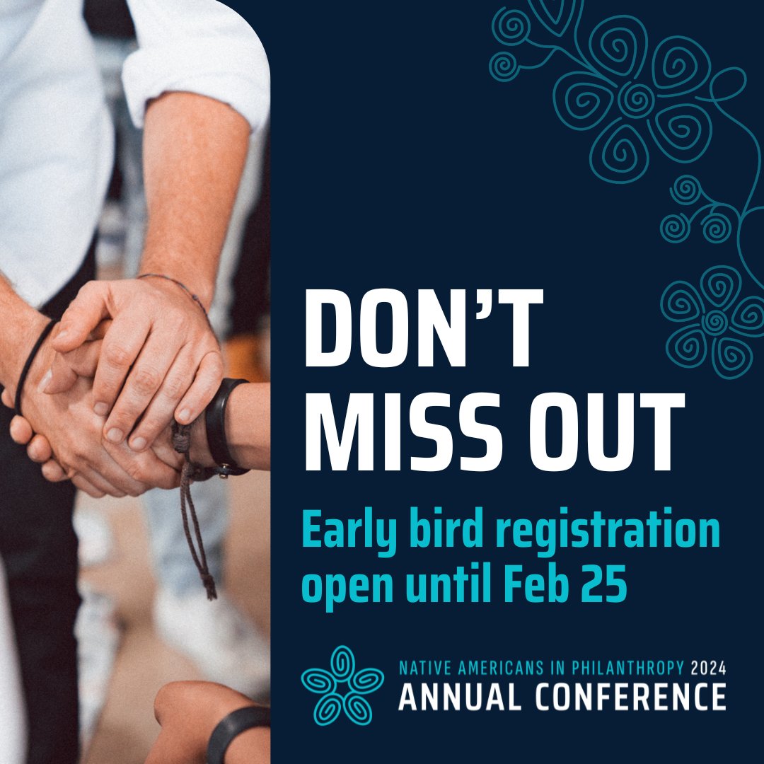 Don’t miss out on early bird registration for Native Americans in Philanthropy's 2024 Annual Conference 🎉 Buy your tickets today to save on in-person admission for members and non-members. Ends February 25! ➡️ conference.nativephilanthropy.org #NAPCON2024 #Philanthropy