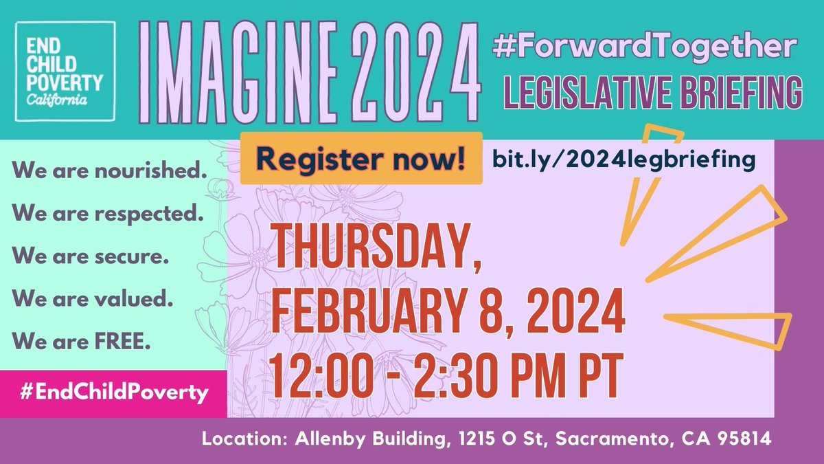🎉The IMAGINE 2024 #EndChildPovertyCA #LegislativeBriefing is next week! 

📢 RSVP➡️ bit.ly/2024legbriefing

Join us⚡️Thurs, Feb 8⚡️ at 12pm. We're talking #ChildCare #TaxCredits #Hunger & MORE. 

Let's be *in community* & moving #ForwardTogether. See you in #Sacramento! #CALeg