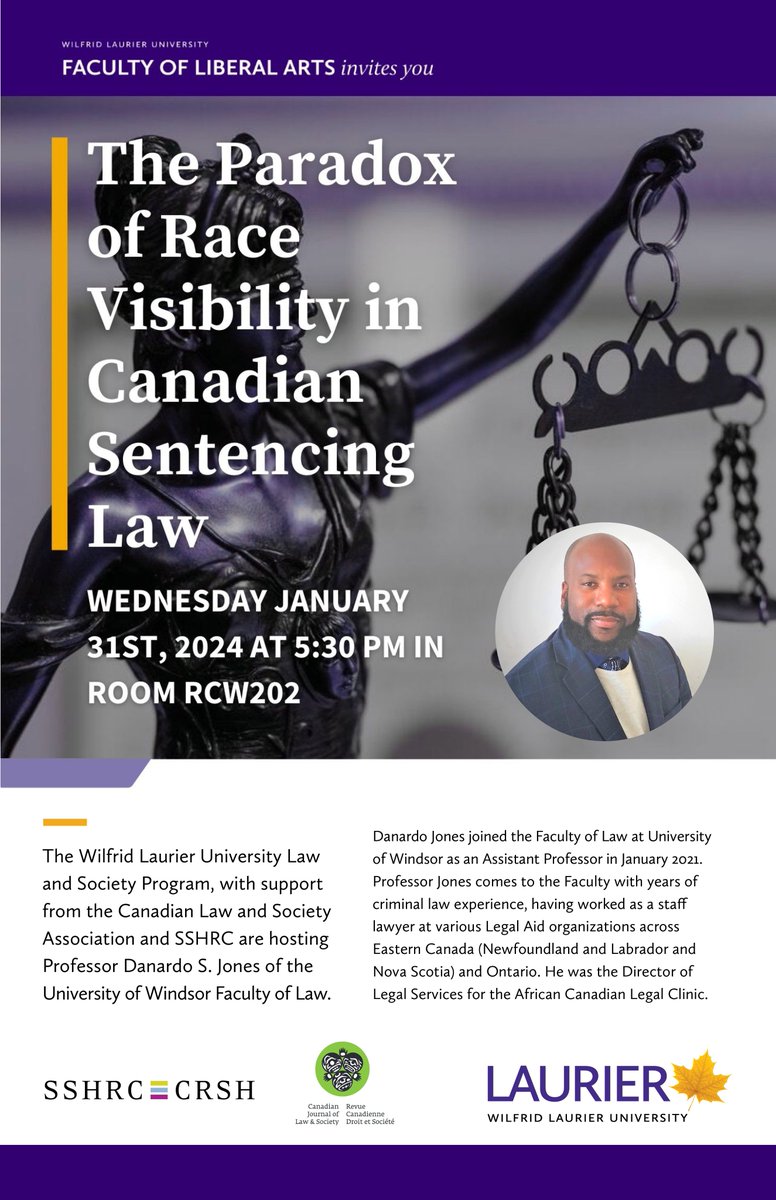 Professor @DanardoSJones will be discussing The Paradox of Race Visibility in Canadian Sentencing Law at @LaurierArts January 31 at 5:30pm.