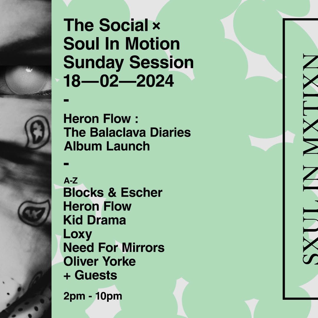 SOUL IN MOTION (@soulinmotionldn) on Twitter photo The Line up is here…
<a href="/thesocial/">The Social</a> x Soul In Motion Present
<a href="/heronflow/">Heron Flow</a> : The Balaclava Diaries
Album Launch (<a href="/31Recordings/">31 Recordings</a> )
Sunday February 18th .
Limited Capacity💥
Early Bird tickets
ra.co/events/1850764 The Line up is here…
<a href="/thesocial/">The Social</a> x Soul In Motion Present
<a href="/heronflow/">Heron Flow</a> : The Balaclava Diaries
Album Launch (<a href="/31Recordings/">31 Recordings</a> )
Sunday February 18th .
Limited Capacity💥
Early Bird tickets
ra.co/events/1850764