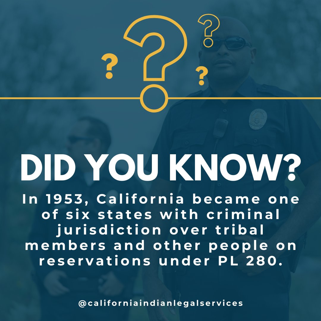 CAIndianLegal's tweet photo. #DidYouKnow in 1953, California became one of six states with criminal jurisdiction over tribal members and other people on reservations under Public Law 280. CILS offers training presentations on PL 280 to clarify and address common questions. https://t.co/iQa0bodPI6