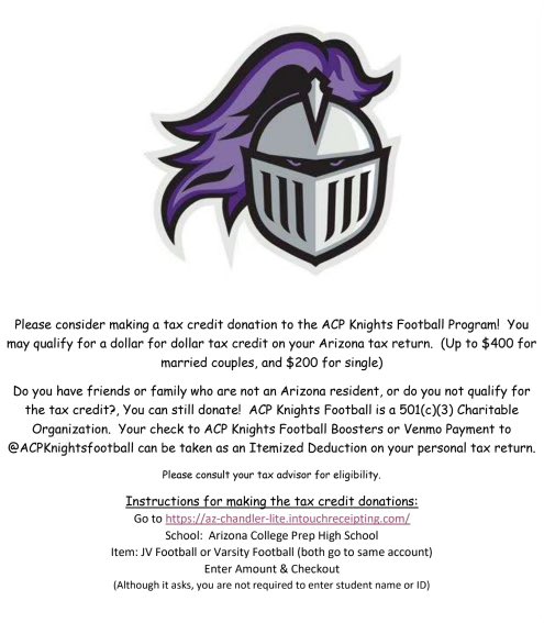 ACP Football Family,
Please consider submitting a Tax Donation to ACP Football this Tax Season.  
Go KNIGHTS!!!

Link: az-chandler-lite.intouchreceipting.com/?inf_contact_k…