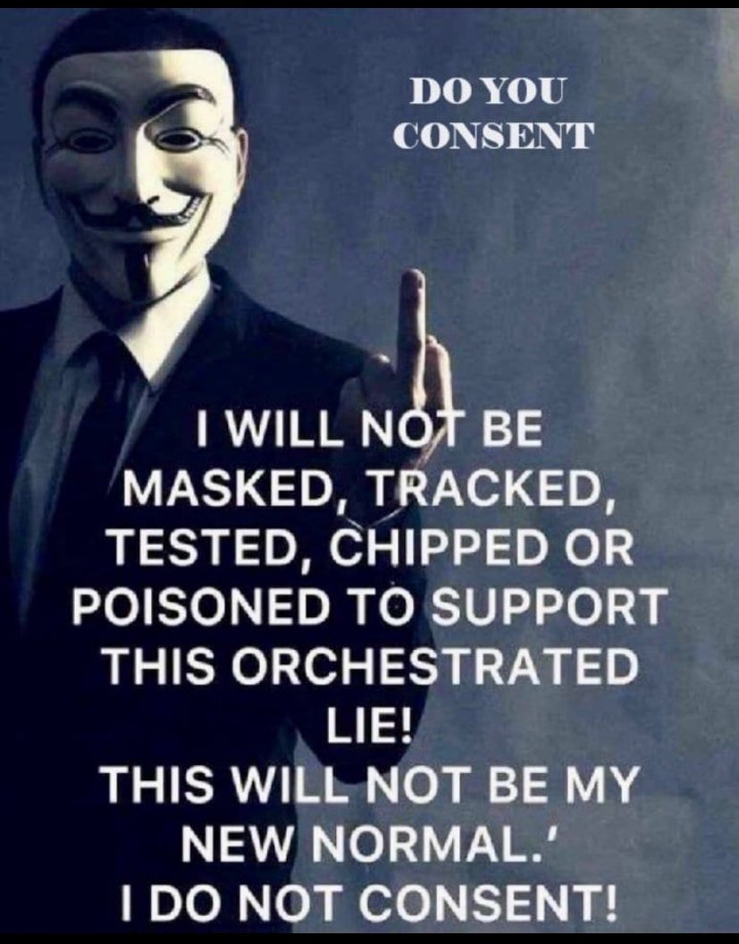 There will be no consent from me at any point #IDoNotConsent #DoNotComply #DoNotConsent