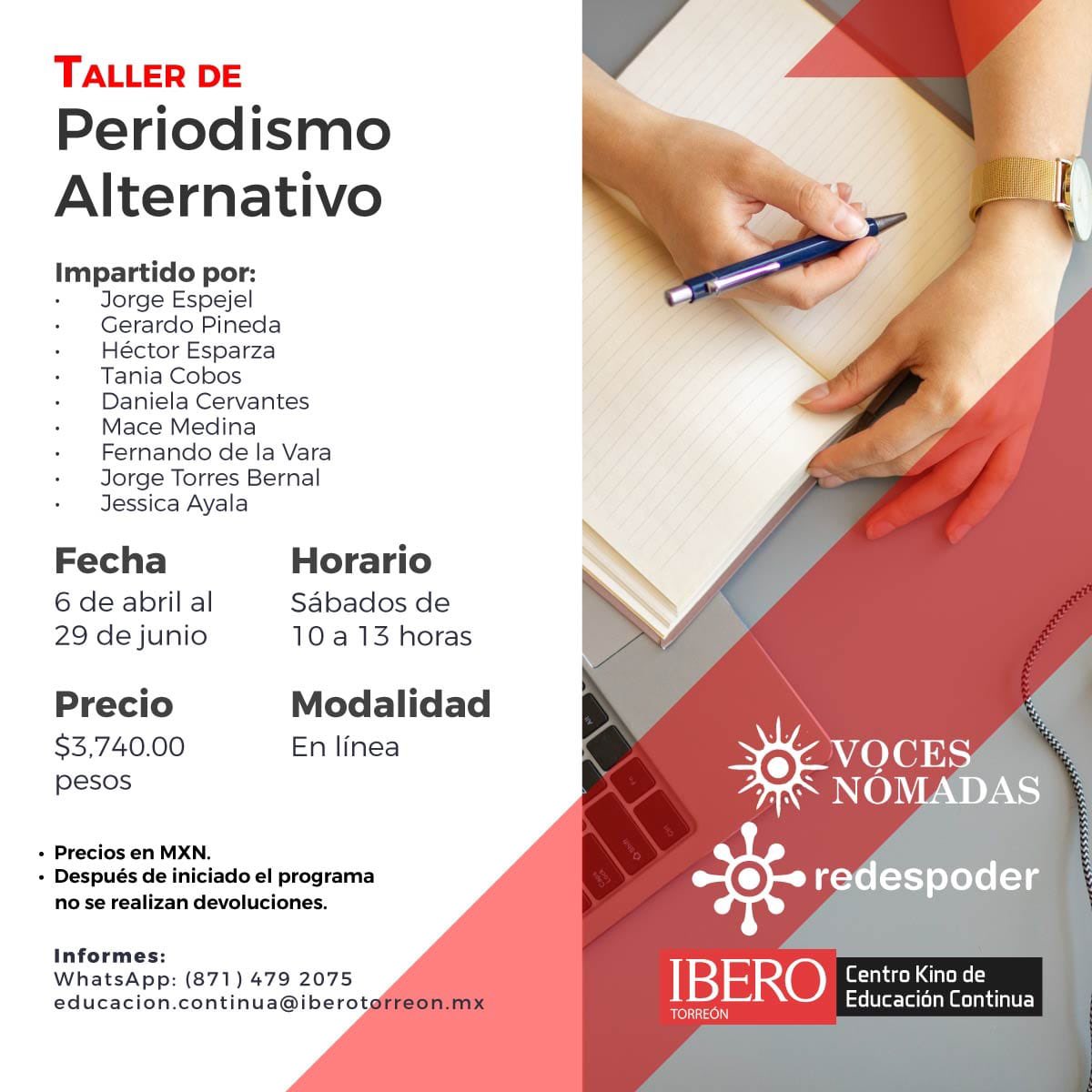 Me honra y me emociona compartir la oportunidad de impartir uno de los módulos de este TALLER DE PERIODISMO ALTERNATIVO organizado y convocado por Voces Nómadas, Red es Poder y la Ibero Torreón.

Honrado y emocionado por los medios que convocan, por la institución educativa y por