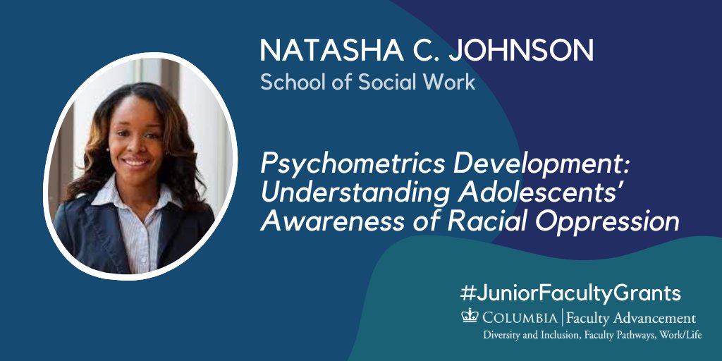 ColumbiaFaculty's tweet photo. Congratulations to @ColumbiaSSW faculty Natasha C. Johnson @Dr_NCJohnson for her #juniorfacultygrants project: PSYCHOMETRICS DEVELOPMENT: UNDERSTANDING ADOLESCENTS’ AWARENESS OF RACIAL OPPRESSION. Submit your project proposal by March 5: https://t.co/0xvOtZyRP6 https://t.co/bVGA48osOQ