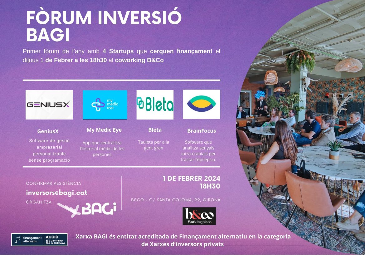 XarxaBagi's tweet photo. Dijous fem el I Fòrum d'Inversió del 2024 ✨ amb 4 noves #stratups que cerquen #finançament.
💶 Són GeniusX-Tech, My Medic Eye, Bleta i BrainFocus.  
Confirmar assistència: inversors@bagi.cat 💻
☝ Fòrum inversió
🏠 01/02/24 
📍B&amp;Co Girona
🕑 18:30h
#Startup #Girona #XarxaBagi https://t.co/N41tawk7YT