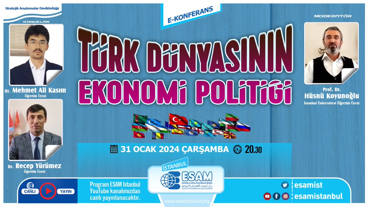 E-Konferanslar serimizde bu hafta, Dr. Öğretim Üyesi Mehmet Ali Kasım ve Dr. Öğretim Üyesi Recep Yürümez ile Türki Cumhuriyetlerinin Ekonomi Politiğini ele alıyoruz. YARIN 20:30'DA başlayacak olan program kanalımızdan #CANLI​ yayınlanacaktır. youtube.com/live/YGA7pTku1…