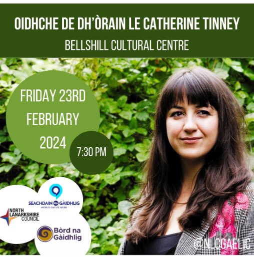 Oidhche de dh’òrain le Catherine Tinney 🎶 Catherine Tinney and friends in concert, Bellshill Cultural Centre, Fri 23rd Feb, 7:30pm
 
Enjoy an evening of Gaelic music + song with award winning singer Catherine Tinney <a href="/sngaidhlig/">Seachdain na Gàidhlig</a> <a href="/bordnagaidhlig/">Bòrd na Gàidhlig</a> 
 
Tickets: eventbrite.co.uk/e/oidhche-de-d…
