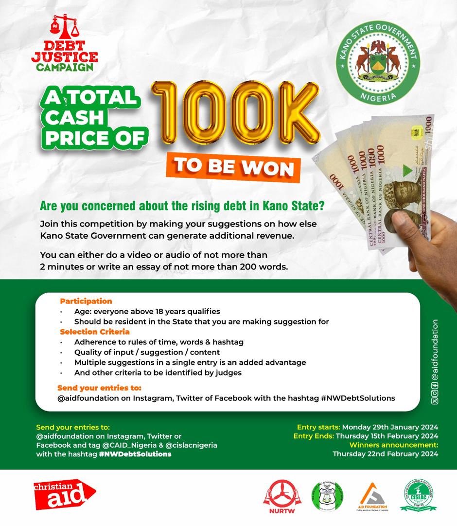 aidfoundation's tweet photo. @NLCHeadquarters @NUJofficial @kadirsgovng @NiesvNational @nassnigeria @KadunaAssembly @LibertyTVNews @CDDWestAfrica @ogpkaduna @ogpnigeria @icpcnigeria @PremiumTimesng @CorrectFMKaduna @seunokin @Bulamacartoons @CAID_Nigeria @cislacnigeria @ActionAidNG @contactkdsg @GovKaduna @ubasanius @Ahmedaliyuskt @GovSokoto @SokotoGovtHouse @EngineerGobir @DMONigeria @NBS_Nigeria @ZamfaraGovernor @ZAMFARASTATEG @daudalawal_ Are you in KANO STATE and interested in adding your voice to the debt challenge?

Join the competition and stand a chance of winning a price👇
#NWDebtSolutions

@Kyusufabba 
@KanostateNg 
@KanoStateGovt 
@KwankwasoRM 
@DMONigeria 
@NBS_Nigeria 

Enquiries call: 07010010090 https://t.co/QYo9JtxDwb