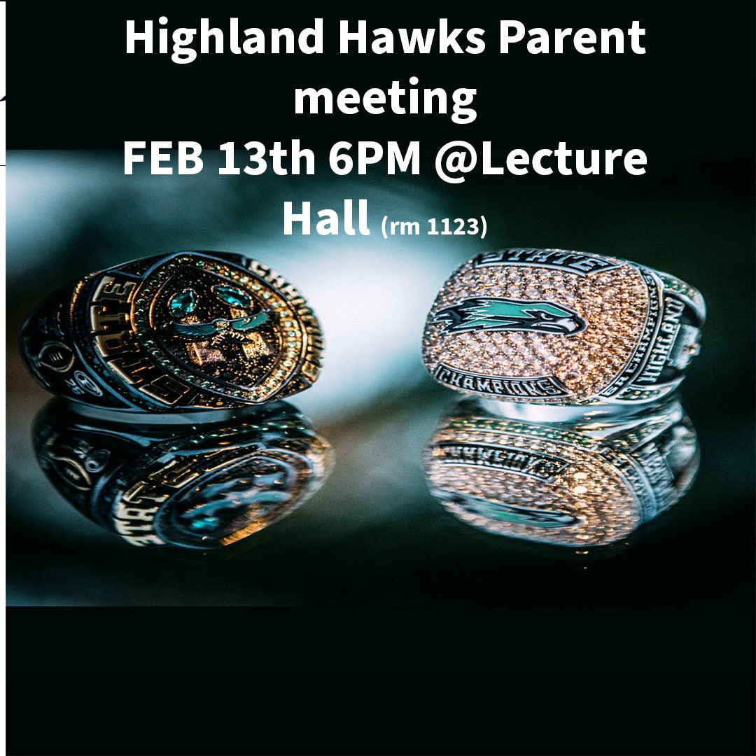 @HighlandHawksFB parent meeting Feb 13, 6pm