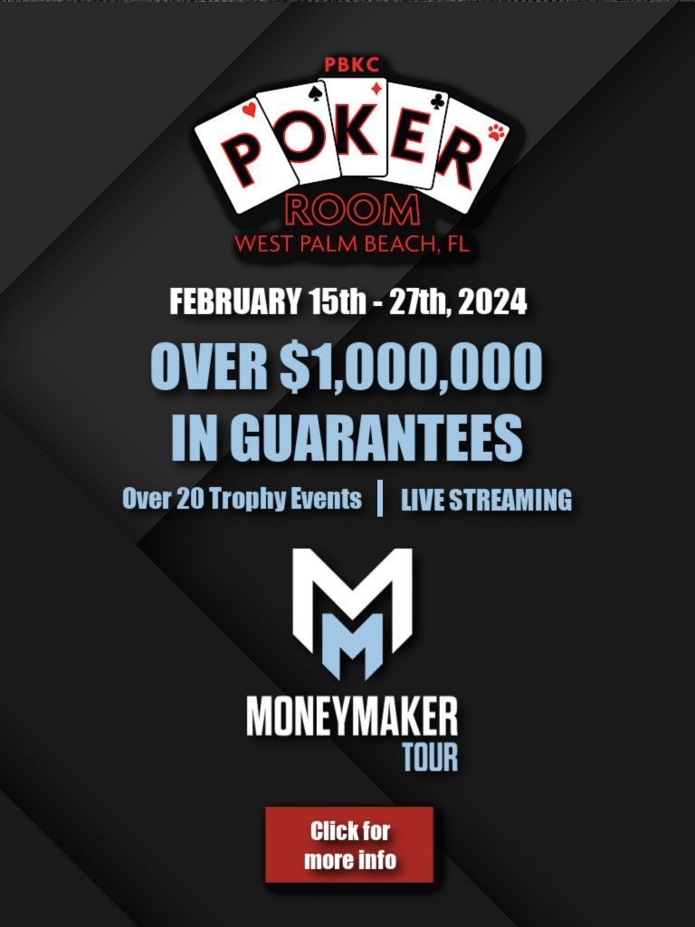 The Moneymaker Tour returns to PBKC, February 15-27! With over $1 Million in Guarantees, over 20 Trophy Events, Tournaments for Everyone, and Live Streaming! 

More info moneymakerpt.com

#poker #pokerface #pokertournament #moneymakertour #westpalmbeach @moneymakertour