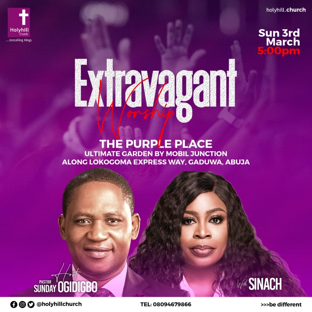 MARK YOUR CALENDAR: On Sunday March 3rd it will be my honour and that of @HolyhillChurch to host the anointed and elegant @sinach in an evening of #ExtravagantWorship.