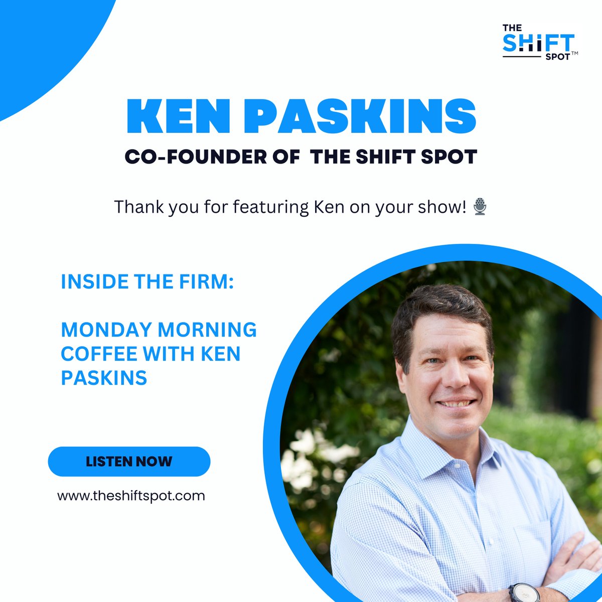 shift_spot's tweet photo. 🎙️ Introducing "Monday Morning Coffee with Ken Paskins" ☕, a CEO of The Shift Spot and Founder of GCE Strategic Consulting, spills the beans on three decades of hands-on experience.

Link here: https://t.co/htkteg2SZY

Special thanks to Inside the Firm!

#TheShiftSpot https://t.co/o4ct7I1GzQ