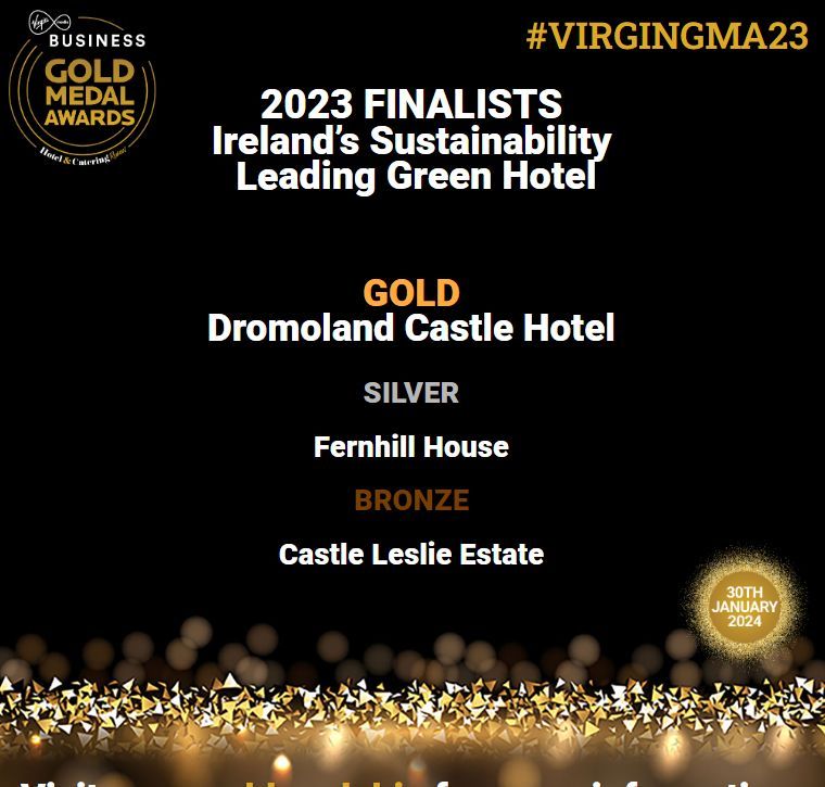 We are proud to present the winners of Ireland's Sustainability / Leading Green Hotel Gold: @dromolandcastle Silver: @Fernhillclon Bronze: @Castle_Leslie #VIRGINGMA23 #greenhotel #Sustainablehotels #hospitalityindustry #sustainabilty #greenhotels