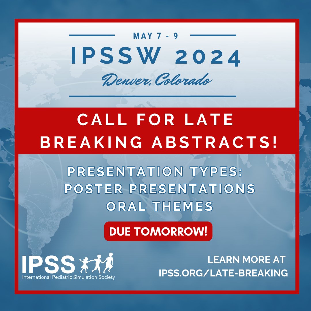 Due Tomorrow: Late Breaking Abstracts for IPSSW2024. Don't miss an opportunity to present in Denver, Colorado this May! Visit ipss.org/Late-Breaking to submit now!