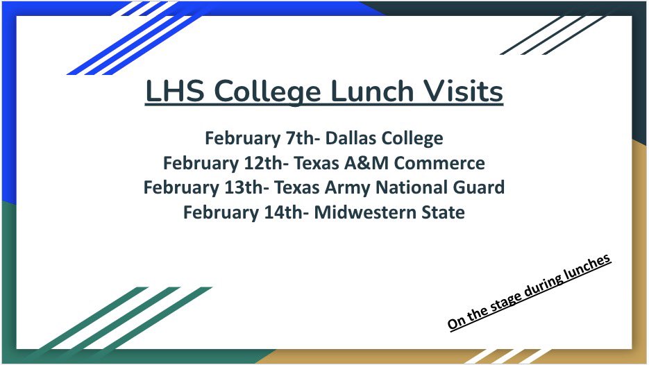 Mark your calendars for our upcoming lunch visits @LewisvilleHS. Schools will be on the stage and available to answer any college question during lunches.