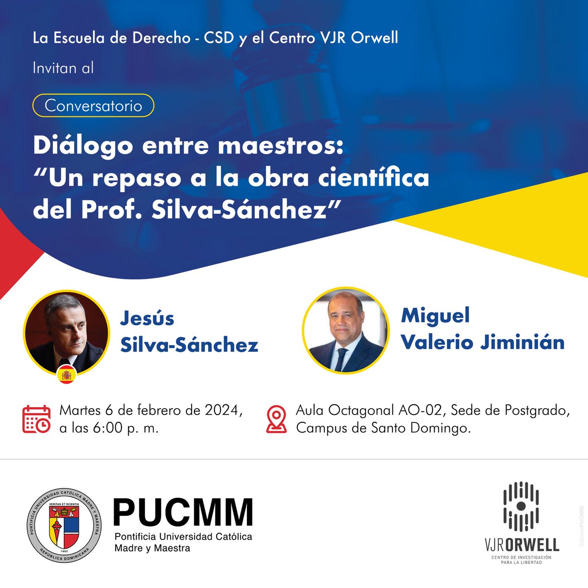 📣🔵 El 6 de febrero, en actividad especial junto al <a href="/VJROrwell/">VJR Orwell</a>, recibiremos a un maestro del Derecho Penal, el Dr. Jesús Silva-Sánchez🇪🇸, quien repasará su obra científica, dialogando con el prof. <a href="/miguelvalerioj/">Miguel Valerio J.</a>. ¡Reserva cupo en YohannaRaposo@pucmm.edu.do!