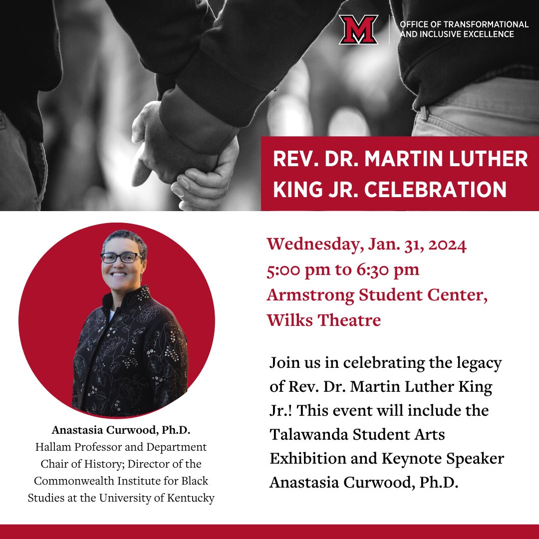 Tomorrow, Miami will honor Dr. Martin Luther King Jr. at 4:30 p.m. at the Martin Luther King Jr. Park in Uptown, Oxford, and end at the Armstrong Student Center. We will continue in the Wilks Theatre to hear our keynote speaker and see the Talawanda Student Arts Exhibition.