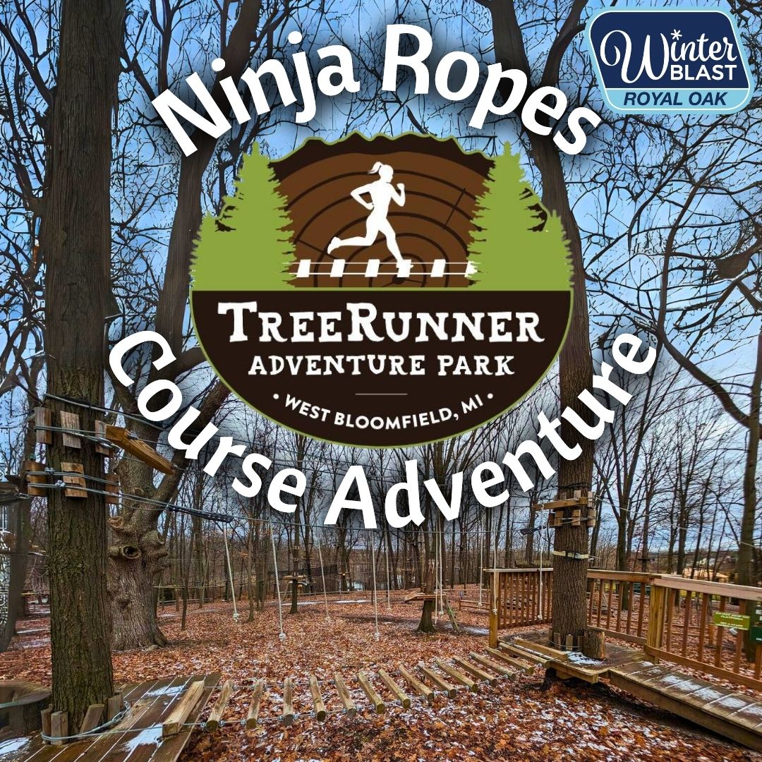 Winter Blast Royal Oak welcomes its newest partner, TreeRunner West Bloomfield Adventure Park who will bring the exhilarating spirit of its premier aerial adventure parks into Centennial Commons in Royal Oak for the Ninja Ropes Course Adventure. bit.ly/WinterBlst