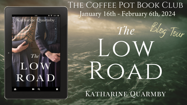 Read an interview with Katharine Quarmby, author of The Low Road 

candlelightreadinguk.blogspot.com/2024/01/read-i…

#WomensFiction #FeministFiction #HistoricalFiction #TheCoffeePotBookClub #BlogTour 

@katharineq @cathiedunn